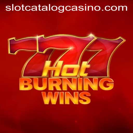 Exploring the Exciting Universe of HotBurningWins on SlotCatalog